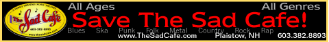 The Sad Cafe Youth Programs & Entertainment Venue Plaistow New Hampshirel